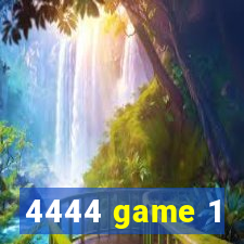 4444 game 1